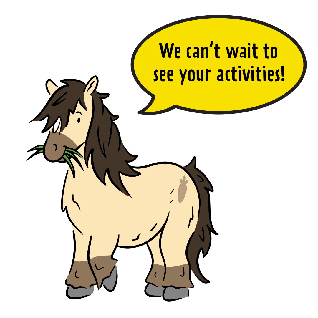 Graphic of a dun pony with the words 'We can't wait to see your activities' in a speech bubble.